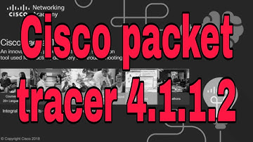 How to do Cisco packet tracer 4.1.1.2 | packet tracer v2019