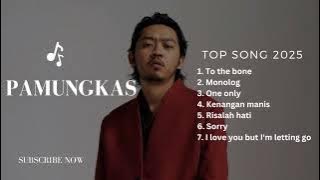 PAMUNGKAS | TOP SONGS | TO THE BONE