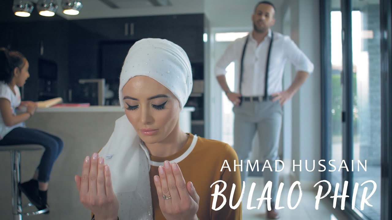 Ahmad Hussain   Bulalo Phir  Official Music Video