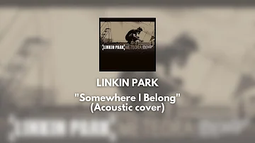 Linkin Park - Somewhere I Belong (Acoustic Version/Cover) | BRANCKS