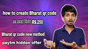 How to create Bharat qr code , bharat qr code kese banaye , paytm hidden offer , Bharat qr code