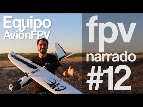 FPV Narrado #12: Equipo Avión FPV - ArchiCopters