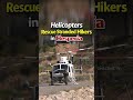 Helicopters Rescue Stranded Hikers in Hesperia