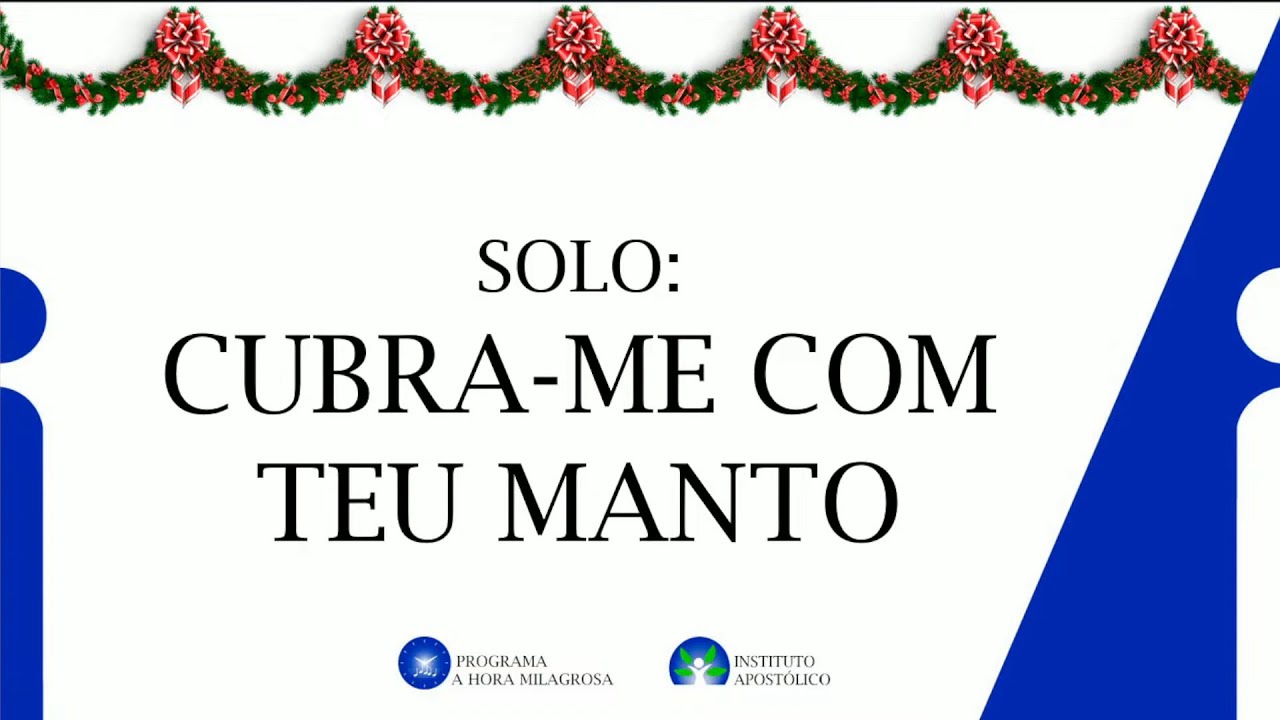 Solo - Cubra-me Com Teu Manto - Igreja Apostólica - Santa Maria - DF