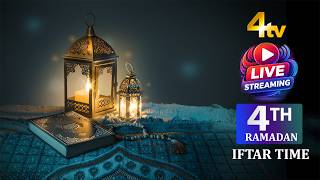 4tv Iftar Time | Ramadan 2026 | Day 04