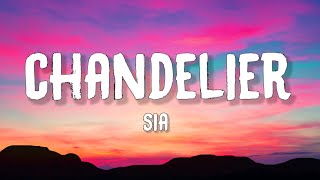 Sia - Chandelier (Lyrics)