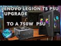 Lenovo Legion T5 PC - PSU Upgrade DeepCool 750w Bronze 80+, Gaming PC