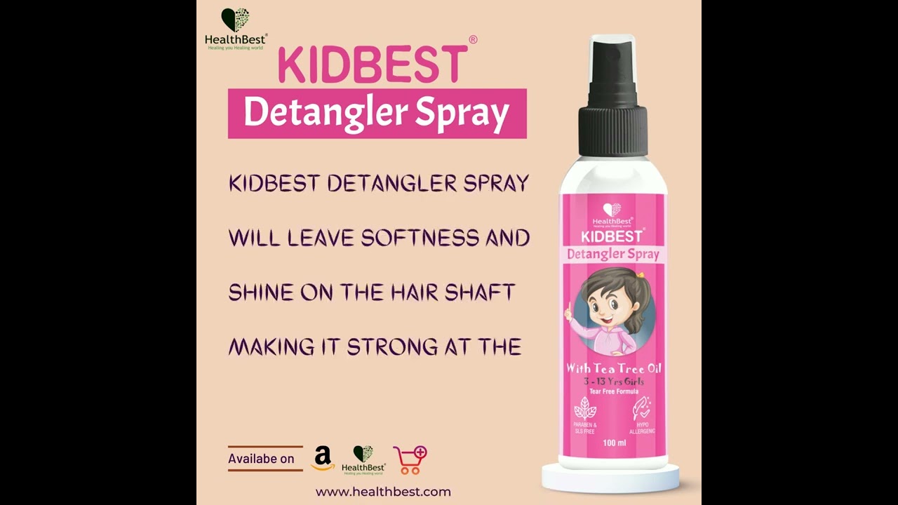 Benefits of Kidbest Detangler Spray | Healthbest 
