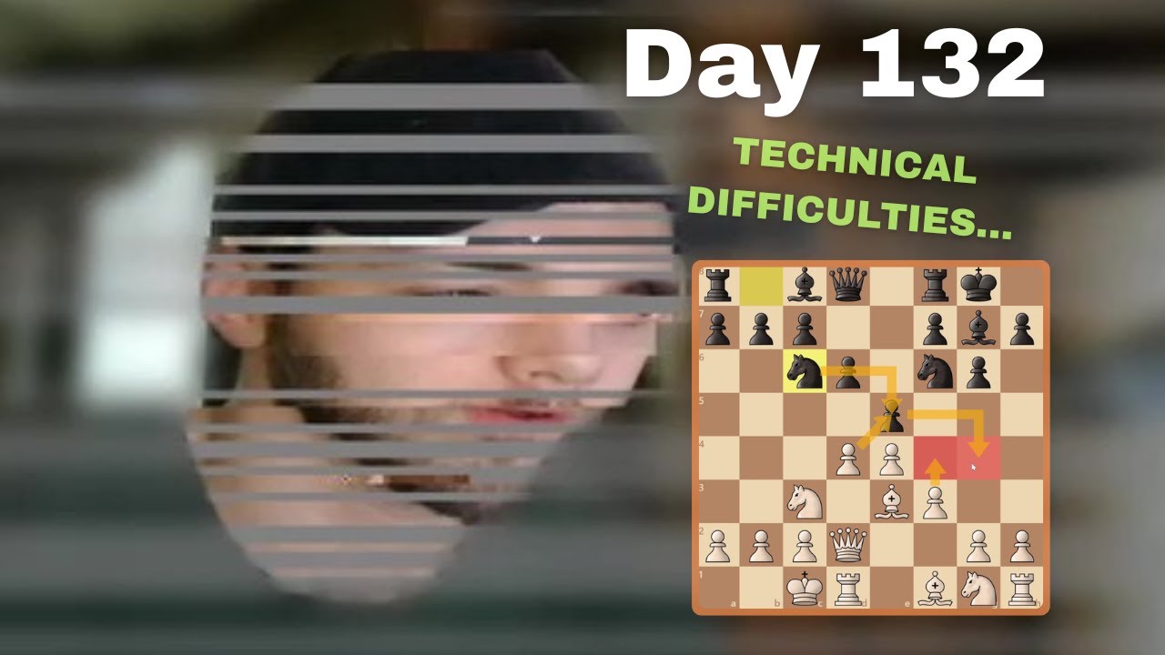 DAY 132 - Playing Chess Until I Reach 1500 Elo