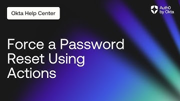 Force a Password Reset Using Actions | Auth0 by Okta Support