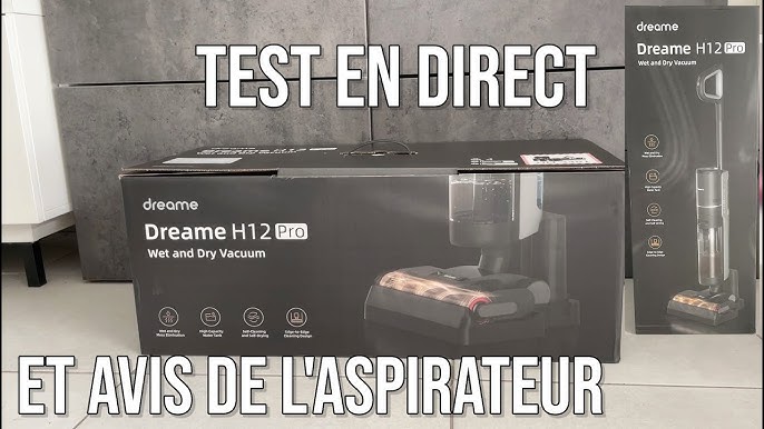 Test Dreame H12 Pro : l'aspirateur laveur dont on rêvait pour