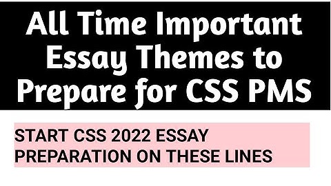 All Time Important  English Essay Themes I CSS 2022 Expected English Essay Topics I