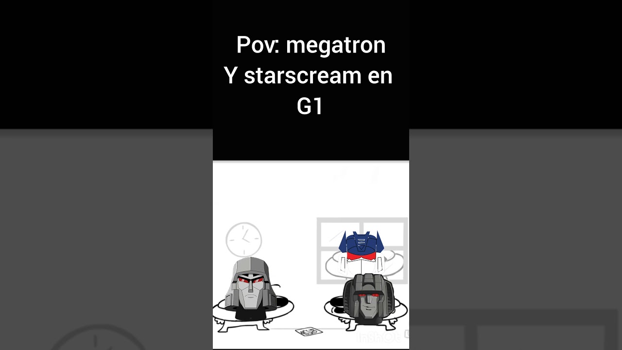 pov: megatron y starscream en g1, 
