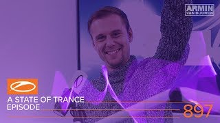 A State Of Trance Episode 897 (#Asot897) - Armin Van Buuren