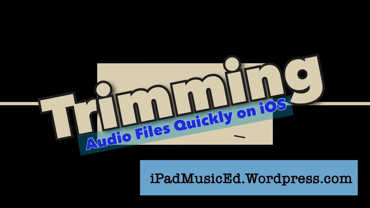 Quick Trimming of Audio Files iOS Using AudioShare App YouTube