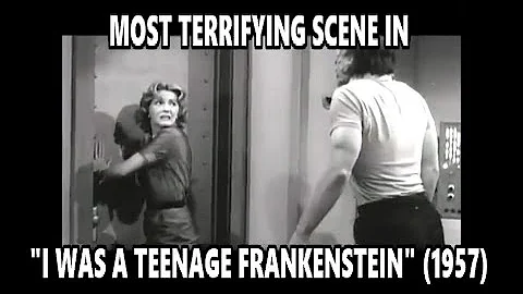 Most Terrifying Scene In "I WAS A TEENAGE FRANKENS...