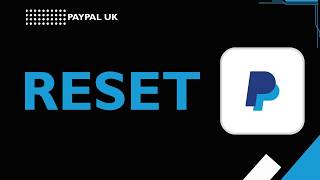 How to Reset PayPal account password uk