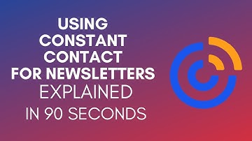 How To Use Constant Contact For Newsletters? (2024)