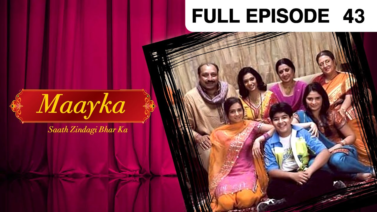 EP 43Маайка Саат Зиндаги Бхар Ка - Индийское телешоу хинди - Же ТВ