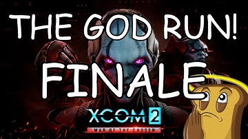 THE GOD RUN | XCOM 2 WOTC: Legendary Ironman (Finale)