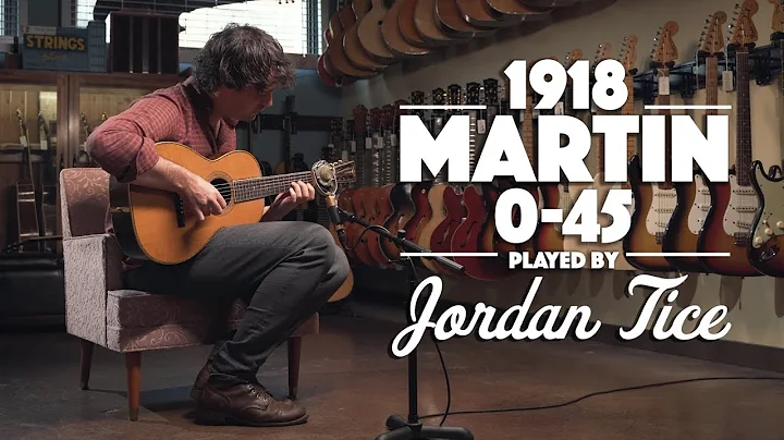 1918 Martin 0-45 played by Jordan Tice