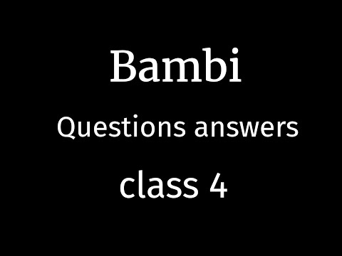 Bambi Class 4 Questions and Answers | Bambi Questions and Answers Class 4 | Class 4 Bambi Questio...