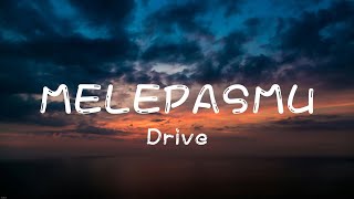 Drive - Melepasmu ( Lirik )