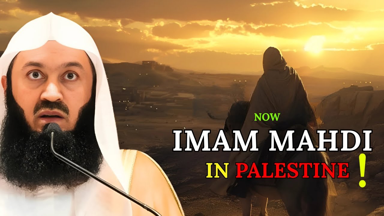 NOW, Imam Mahdi In Palestine 2025 | Mufti Menk | ISLAMIC WORDS