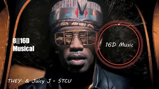 They U0026 Juicy J  Stcu 16d 