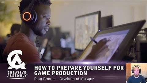 Creative Assembly Masterclass: How to prepare yourself for Game Production