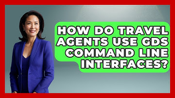 How Do Travel Agents Use GDS Command Line Interfaces? - Travel Agents Playbook