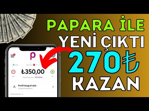 Papara İle Yeni Çıktı 270₺ Kazan 🤑 Ödeme Kanıtlı 💰 İnternetten Para Kazanma 2023