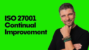 ISO 27001:2022 Clause 10.1 Continual Improvement Explained