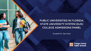 Public Universities in Florida State University System SUS College Admissions Panel