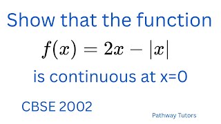 Show that the function f(x)= 2x -|x| is continuous at x=0 | cbse 2002 | in tamil |  #continuity