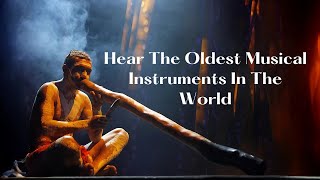 Video thumbnail of "Hear The Oldest Musical Instruments In The World"