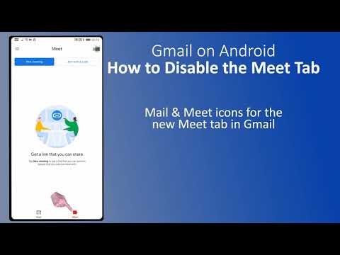 Video Gmail on Android: How to disable the Meet tab - youtube