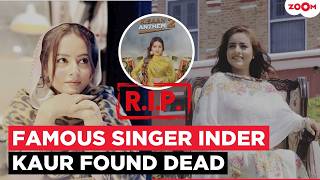 SHOCKING! Punjabi Singer Inder Kaur DIES Days After Alleged Kidnapping Scare