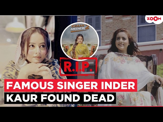 SHOCKING! Punjabi Singer Inder Kaur DIES Days After Alleged Kidnapping Scare