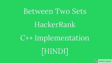 [HINDI]Between Two Sets - HackerRank Challenge | Easy | C++ Implementation