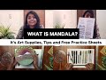 What is a mandala its art supplies and free practice sheets