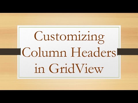 Customizing Column Headers in GridView