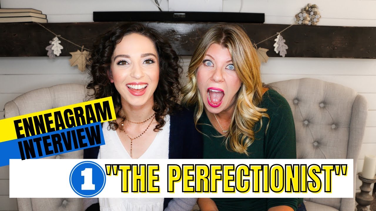 INTERVIEW | ENNEAGRAM TYPE 1 "The Perfectionist"