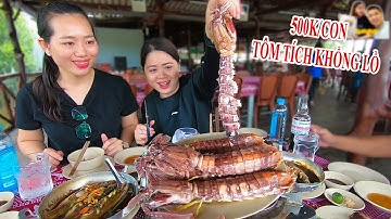 Về Đất Mũi Cà Mau ăn Tôm tích Khổng lồ siêu gạch 500k/con cực ngon hơn cả Tôm hùm