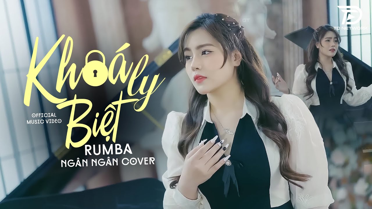 KHOÁ LY BIỆT, TUYỆT DUYÊN, THƯƠNG LY BIỆT NGÂN NGÂN COVER - Album Rumba Nhạc Trẻ Đặc Biệt Hay 2024