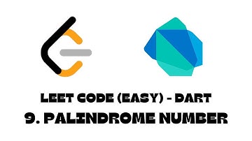 9. Palindrome Number | LeetCode | Dart