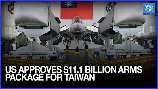 US Approves $11.1 Billion Arms Package For Taiwan, Largest Ever | Dawn News English