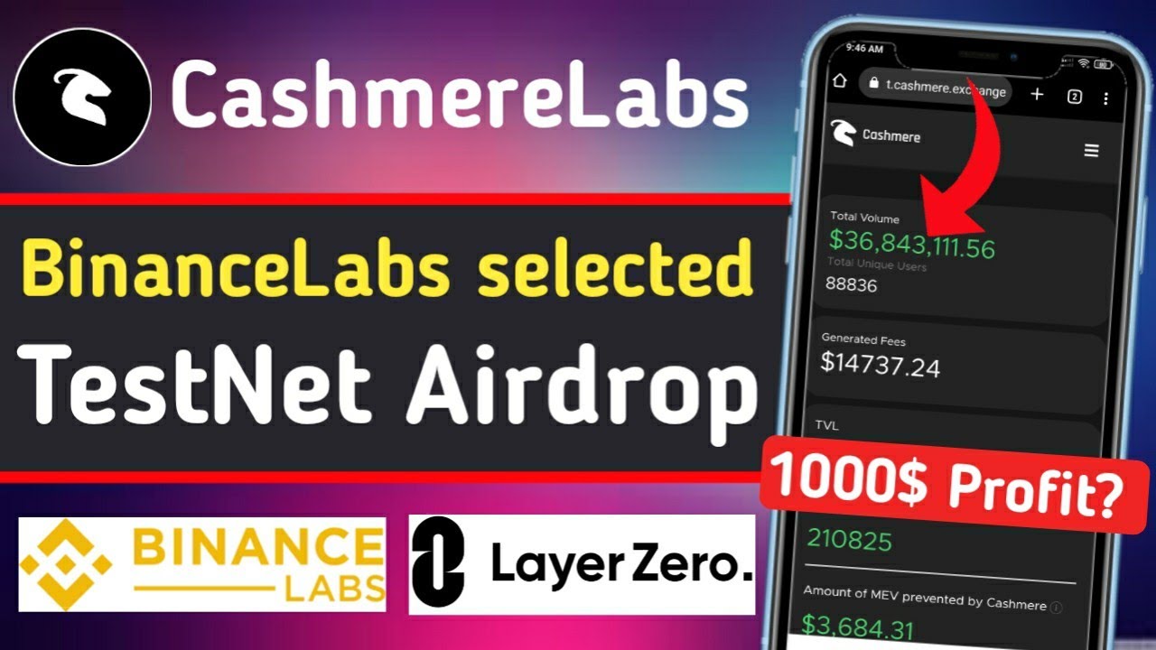 Binance Selected Cashmere Labs Layerzero Project 1000100 Profit Soon Airdrop