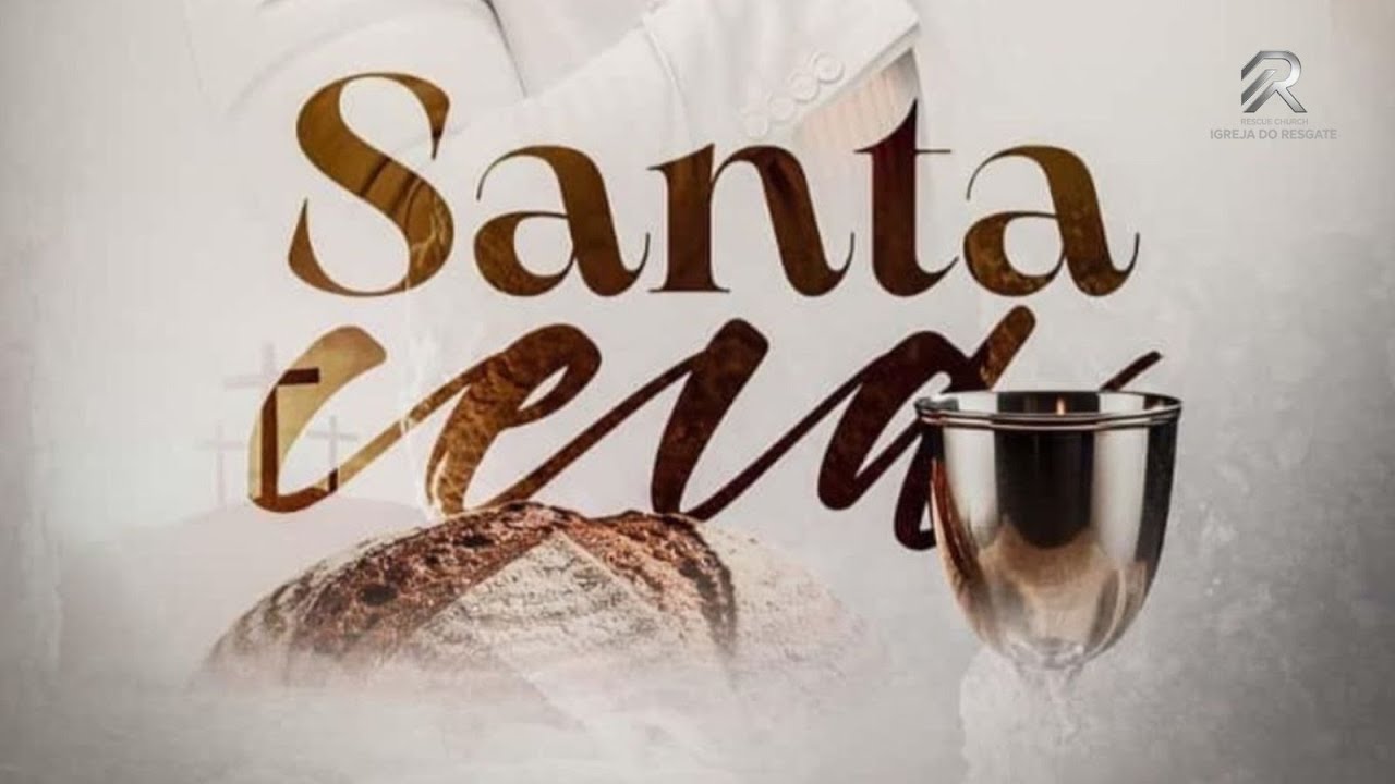 Santa Ceia - Rescue Church