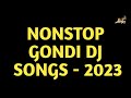 new gondi song 2024 | gondi dj song new 2024 | gondi song dj | nonstop gondi dj song | gondi song